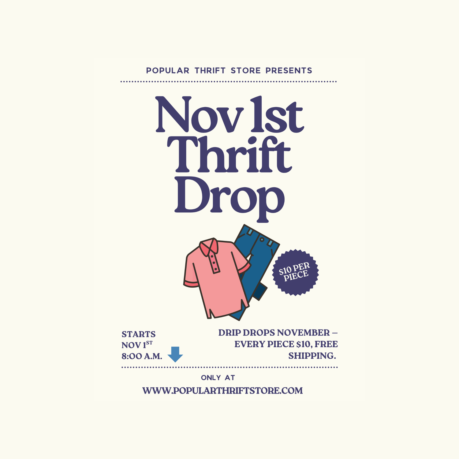 Promotional flyer for Popular Thrift Store’s Nov 1st Thrift Drop featuring thrift and vintage clothing, $10 per piece, free shipping, and event details starting November 1st at 8:00 A.M. online.