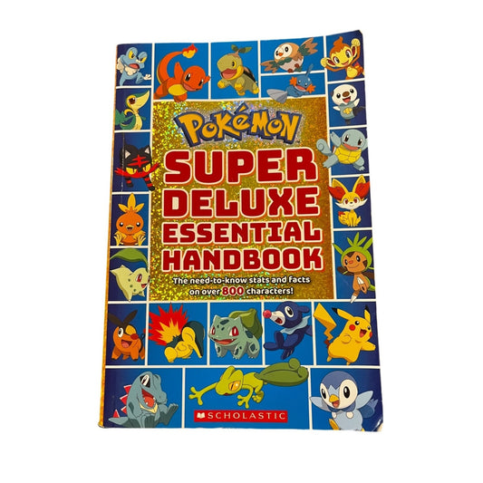 Pokémon Super Deluxe Essential Handbook: Over 800 Characters